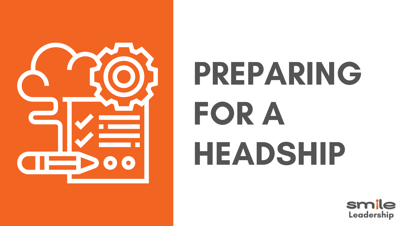 Preparing for a Headship
